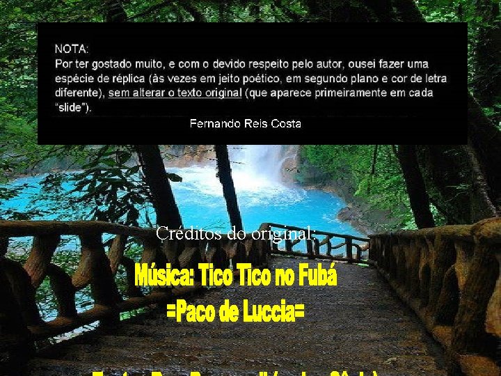 NOTA: A versão original tem os devidos créditos em baixo. Créditos do original: NOTA: A versão original tem os devidos créditos em baixo. Créditos do original: