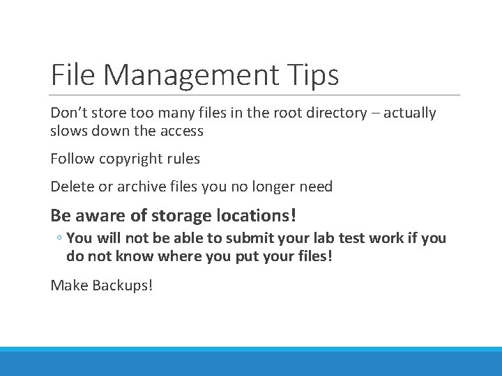 File Management Tips Don’t store too many files in the root directory – actually File Management Tips Don’t store too many files in the root directory – actually