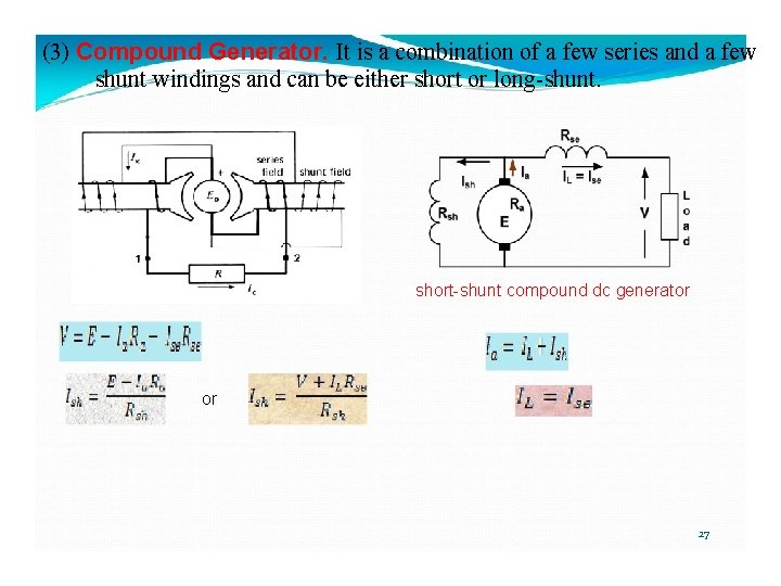 (3) Compound Generator. It is a combination of a few series and a few