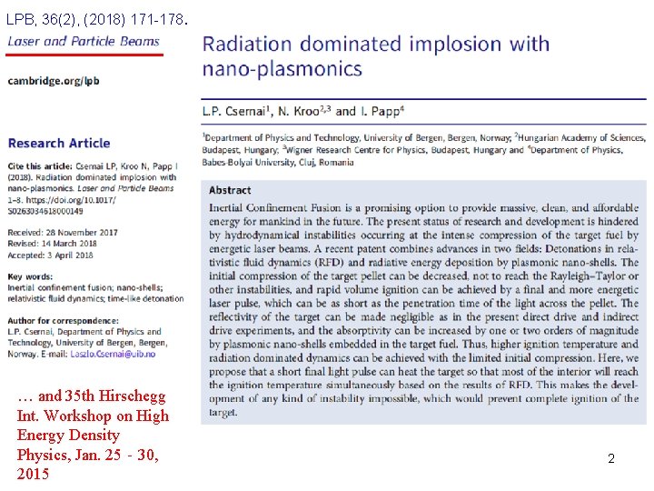 LPB, 36(2), (2018) 171 -178. … and 35 th Hirschegg Int. Workshop on High