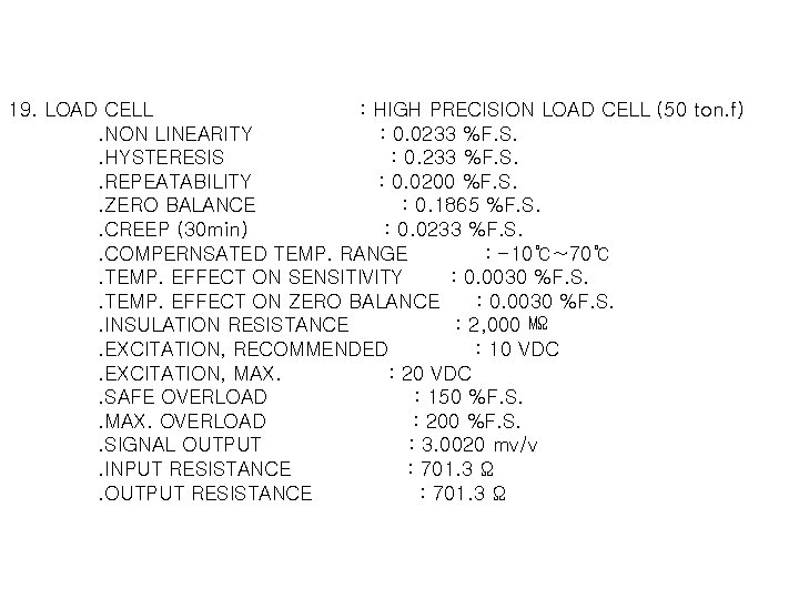 19. LOAD CELL : HIGH PRECISION LOAD CELL (50 ton. f) . NON LINEARITY