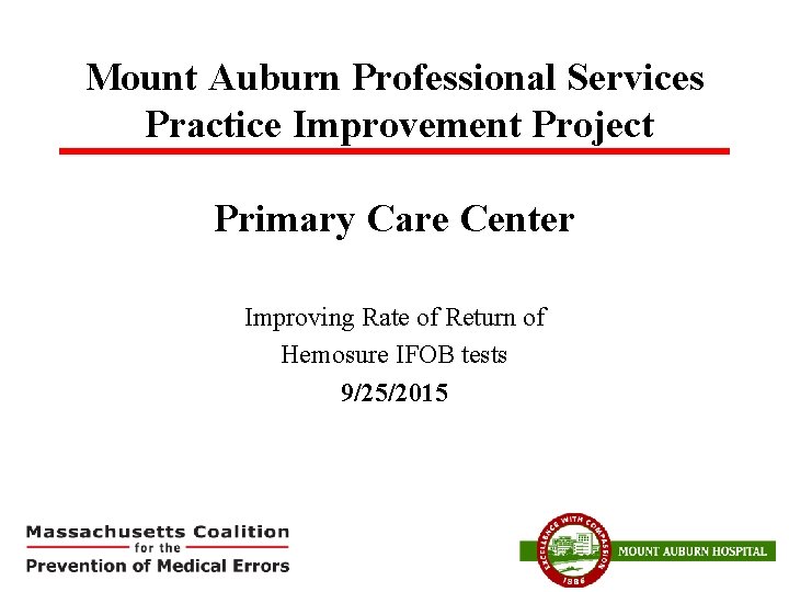 Mount Auburn Professional Services Practice Improvement Project Primary Care Center Improving Rate of Return