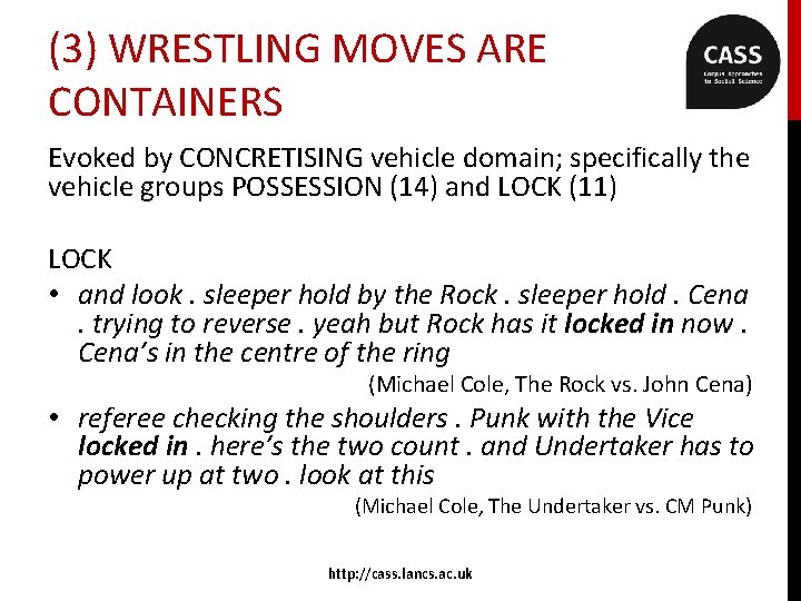 (3) WRESTLING MOVES ARE CONTAINERS Evoked by CONCRETISING vehicle domain; specifically the vehicle groups