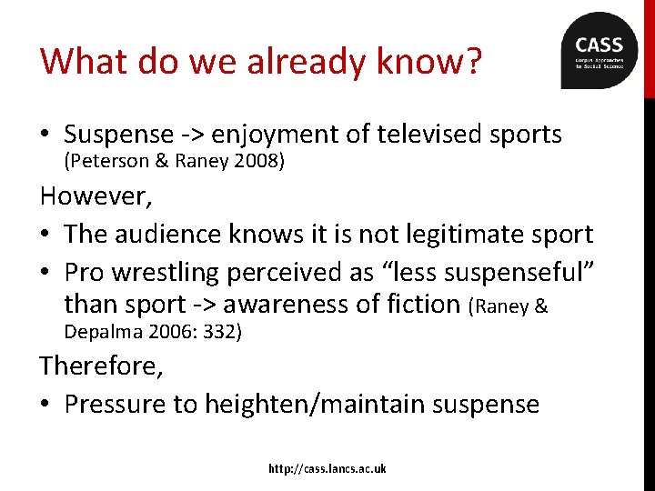 What do we already know? • Suspense -> enjoyment of televised sports (Peterson &