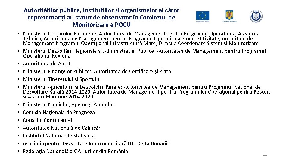 Autorităților publice, instituțiilor și organismelor ai căror reprezentanți au statut de observator în Comitetul