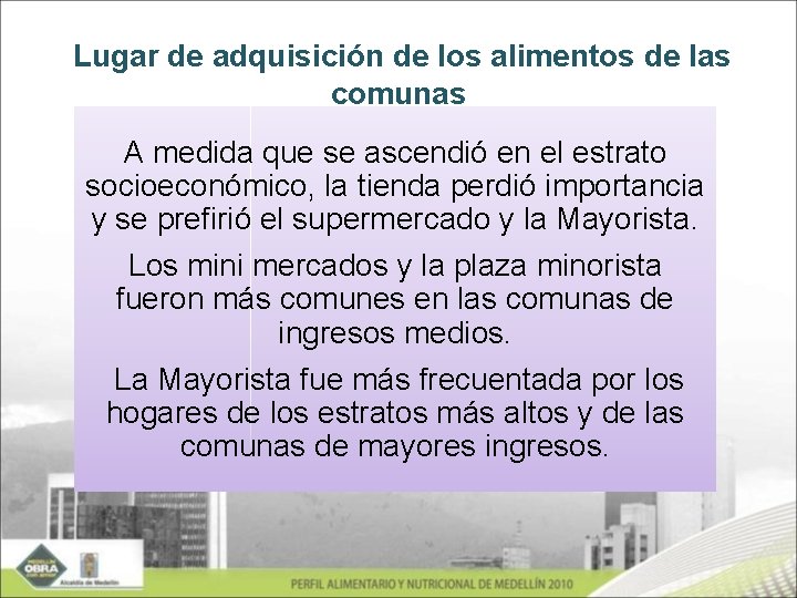  Lugar de adquisición de los alimentos de las comunas A medida que se