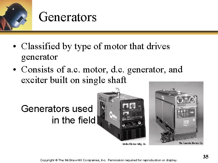 Generators • Classified by type of motor that drives generator • Consists of a.