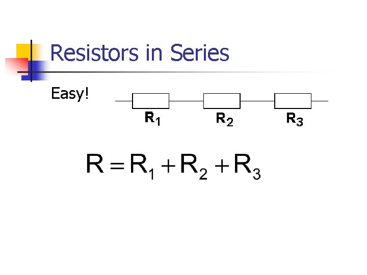 Resistors in Series Easy! 