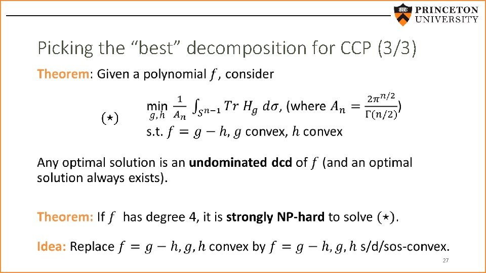 Picking the “best” decomposition for CCP (3/3) • 27 