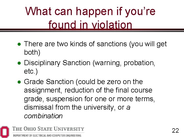 What can happen if you’re found in violation There are two kinds of sanctions