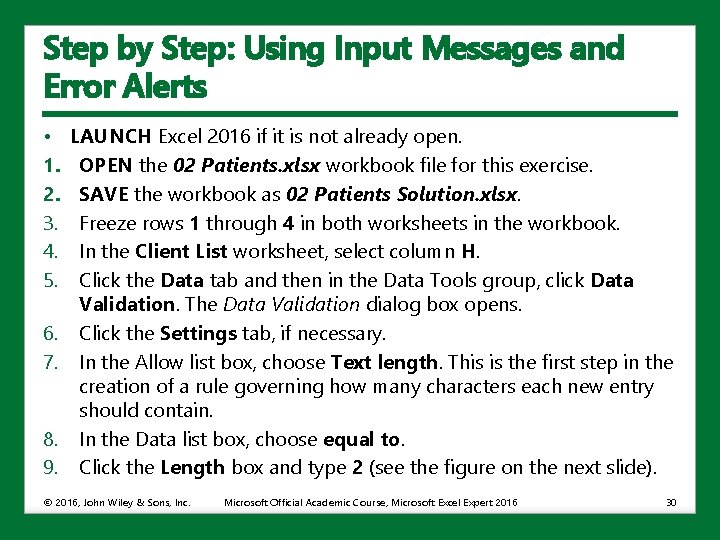Step by Step: Using Input Messages and Error Alerts • 1. 2. 3. 4.