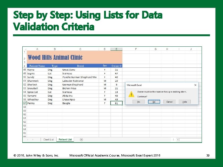 Step by Step: Using Lists for Data Validation Criteria © 2016, John Wiley &