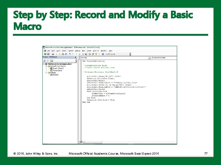 Step by Step: Record and Modify a Basic Macro © 2016, John Wiley &