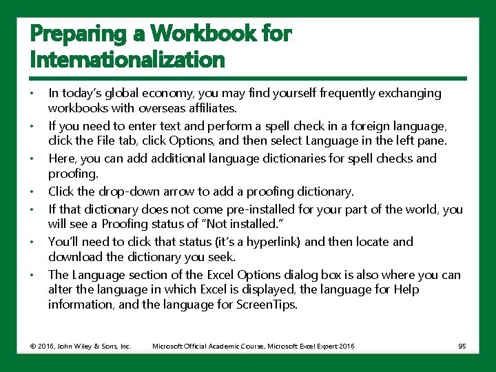 Preparing a Workbook for Internationalization • • In today’s global economy, you may find