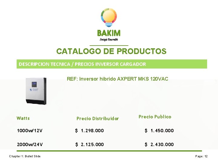 CATALOGO DE PRODUCTOS DESCRIPCION TECNICA / PRECIOS INVERSOR CARGADOR REF: Inversor hibrido AXPERT MKS