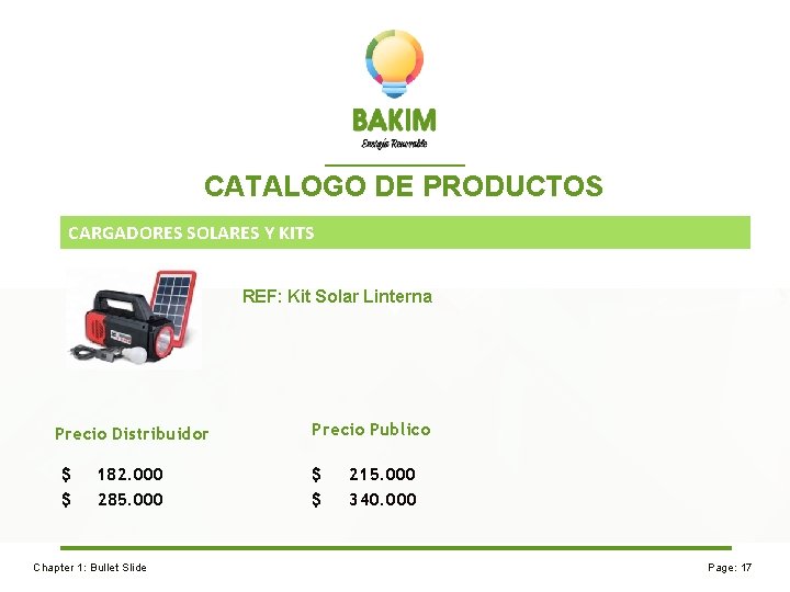 CATALOGO DE PRODUCTOS CARGADORES SOLARES Y KITS REF: Kit Solar Linterna Precio Distribuidor $