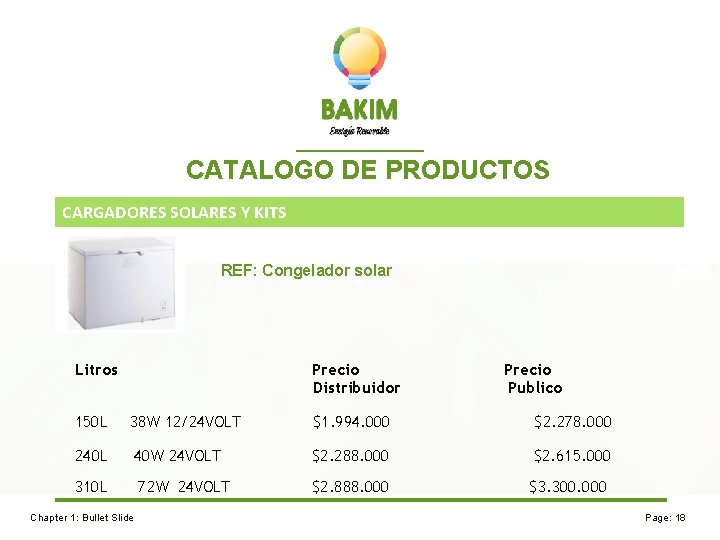 CATALOGO DE PRODUCTOS CARGADORES SOLARES Y KITS REF: Congelador solar Litros Precio Distribuidor Precio