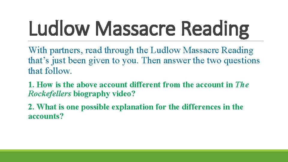 Ludlow Massacre Reading With partners, read through the Ludlow Massacre Reading that’s just been Ludlow Massacre Reading With partners, read through the Ludlow Massacre Reading that’s just been
