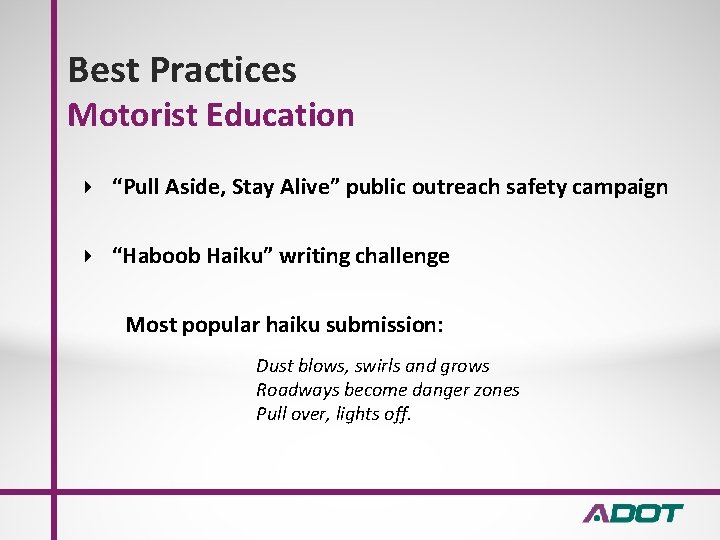 Best Practices Motorist Education “Pull Aside, Stay Alive” public outreach safety campaign “Haboob Haiku”
