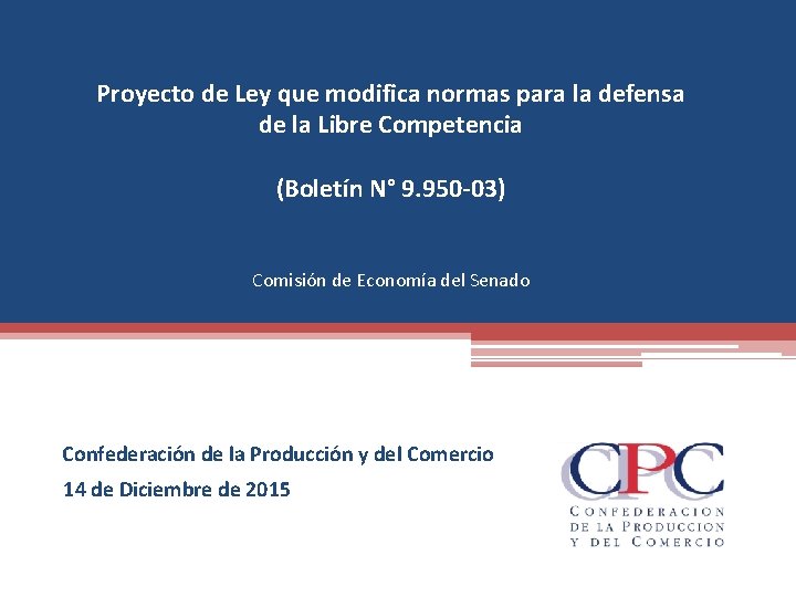 Proyecto de Ley que modifica normas para la defensa de la Libre Competencia (Boletín