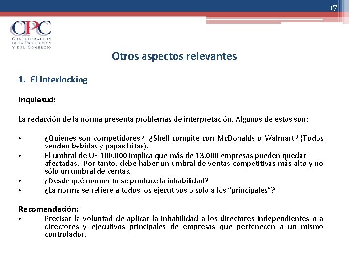 17 Otros aspectos relevantes 1. El Interlocking Inquietud: La redacción de la norma presenta