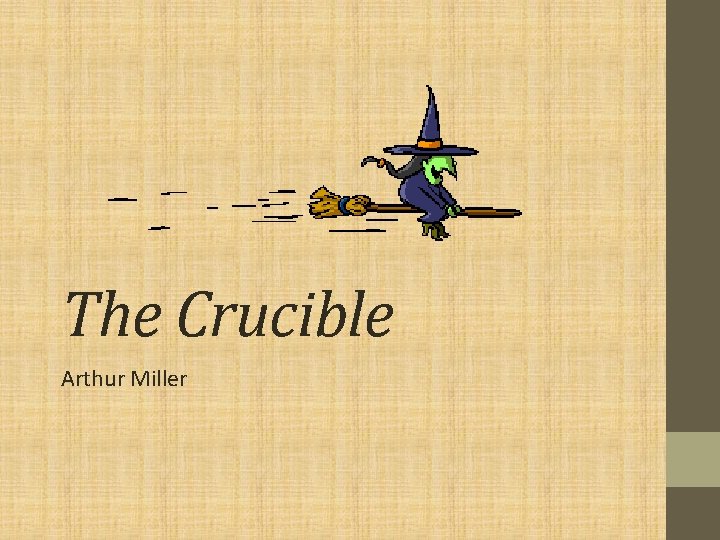 The Crucible Arthur Miller 