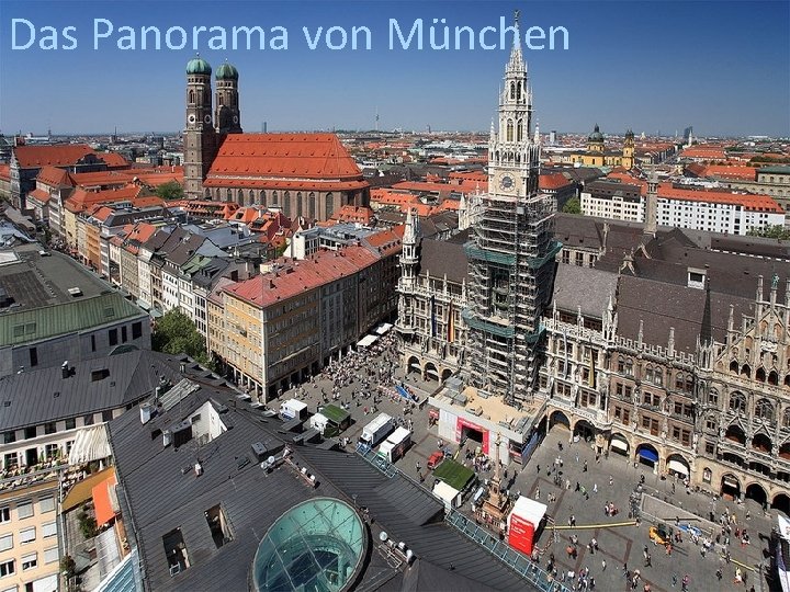 Das Panorama von München 