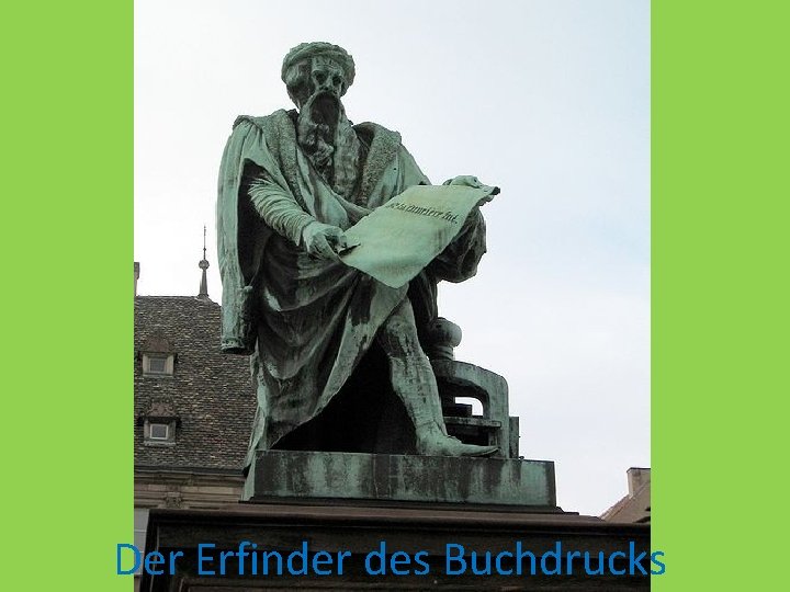 Der Erfinder des Buchdrucks 