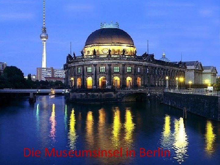 Die Museumsinsel in Berlin 
