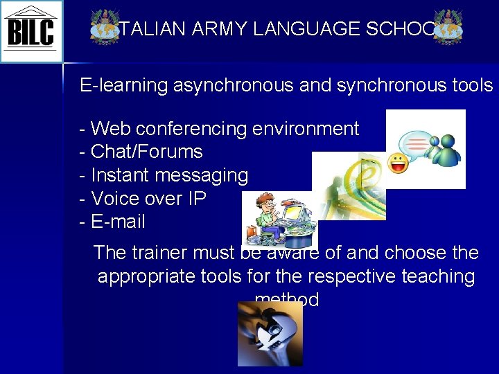 ITALIAN ARMY LANGUAGE SCHOOL E-learning asynchronous and synchronous tools - Web conferencing environment -