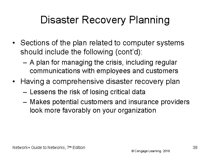 Disaster Recovery Planning • Sections of the plan related to computer systems should include