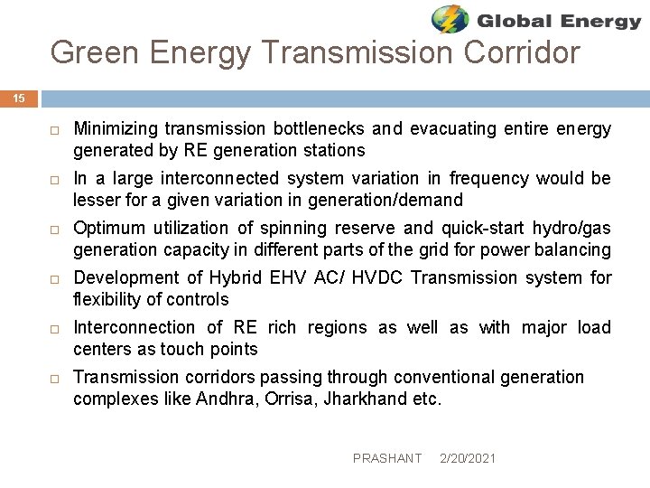 Green Energy Transmission Corridor 15 Minimizing transmission bottlenecks and evacuating entire energy generated by