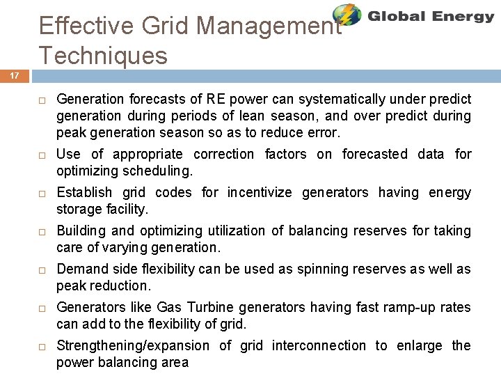 Effective Grid Management Techniques 17 Generation forecasts of RE power can systematically under predict