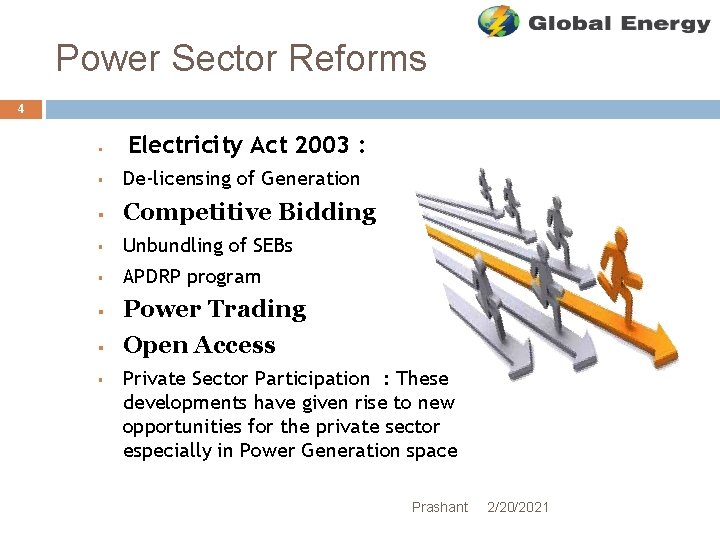 Power Sector Reforms 4 § Electricity Act 2003 : § De-licensing of Generation §