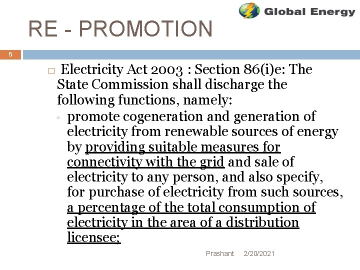 RE - PROMOTION 5 � Electricity Act 2003 : Section 86(i)e: The State Commission