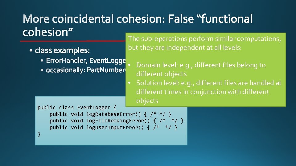 The sub-operations perform similar computations, but they are independent at all levels: • Domain