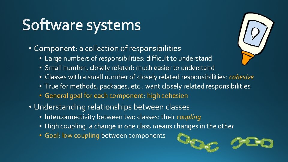  • Component: a collection of responsibilities • • • Large numbers of responsibilities: