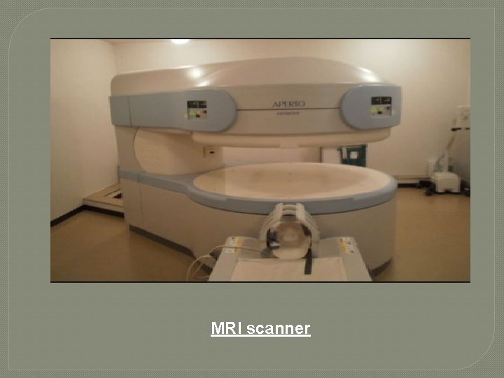 MRI scanner 