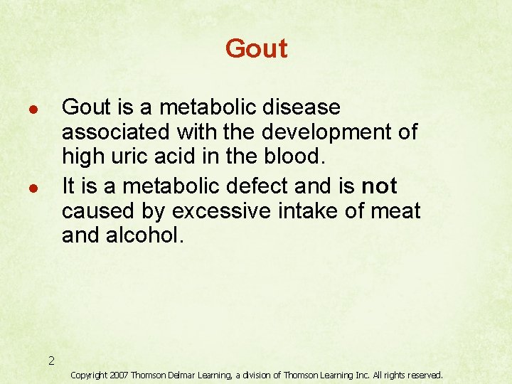 Gout is a metabolic disease associated with the development of high uric acid in
