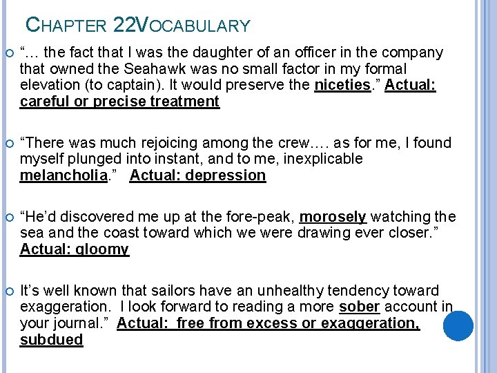 CHAPTER 22 VOCABULARY “… the fact that I was the daughter of an officer