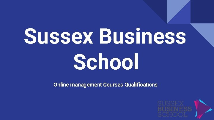 Sussex Business School Online management Courses Qualifications 