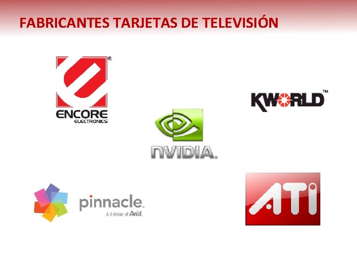 FABRICANTES TARJETAS DE TELEVISIÓN 