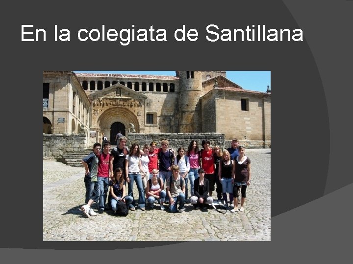 En la colegiata de Santillana 