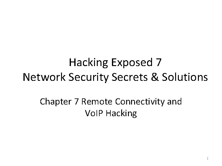 Hacking Exposed 7 Network Security Secrets & Solutions Chapter 7 Remote Connectivity and Vo.