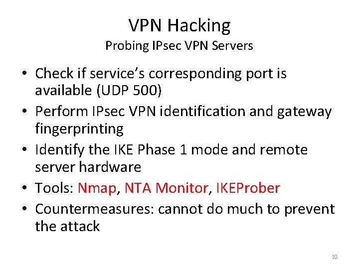 VPN Hacking Probing IPsec VPN Servers • Check if service’s corresponding port is available