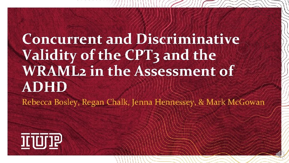 Concurrent and Discriminative Validity of the CPT 3 and the WRAML 2 in the