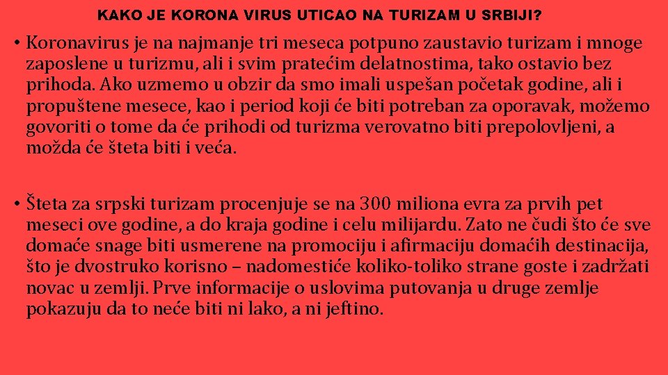 KAKO JE KORONA VIRUS UTICAO NA TURIZAM U SRBIJI? • Koronavirus je na najmanje