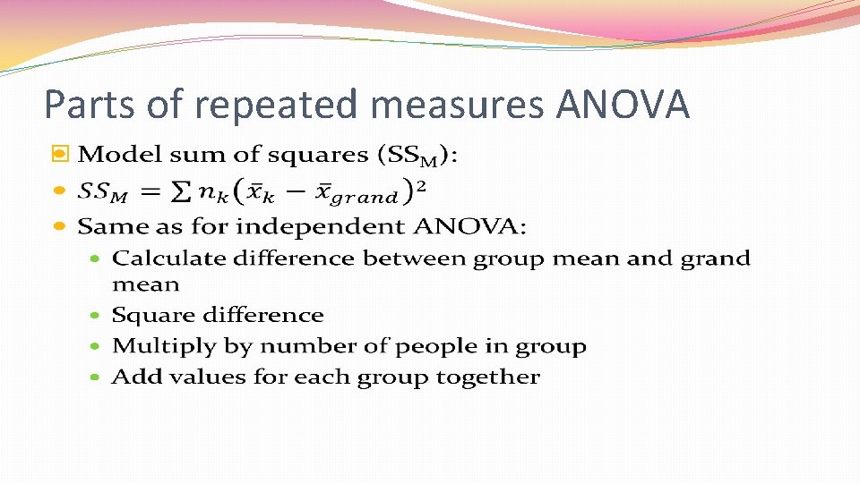 Parts of repeated measures ANOVA � 