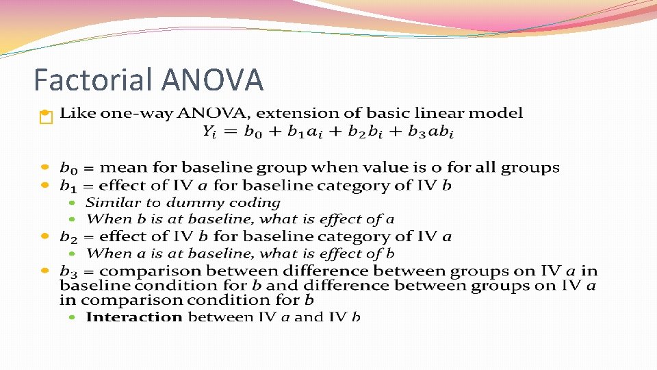 Factorial ANOVA � 