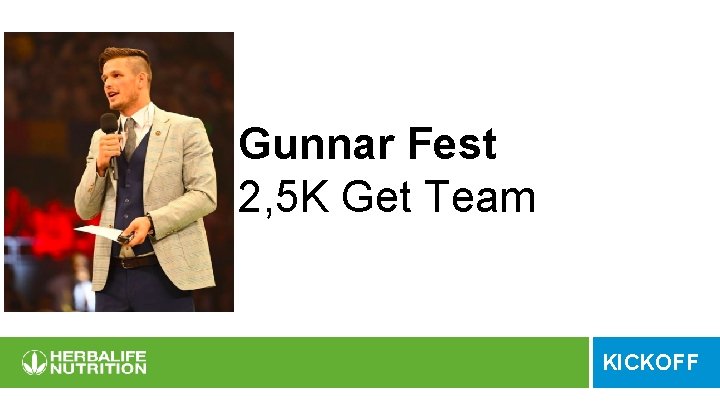 PICTURE Gunnar Fest 2, 5 K Get Team KICKOFF 